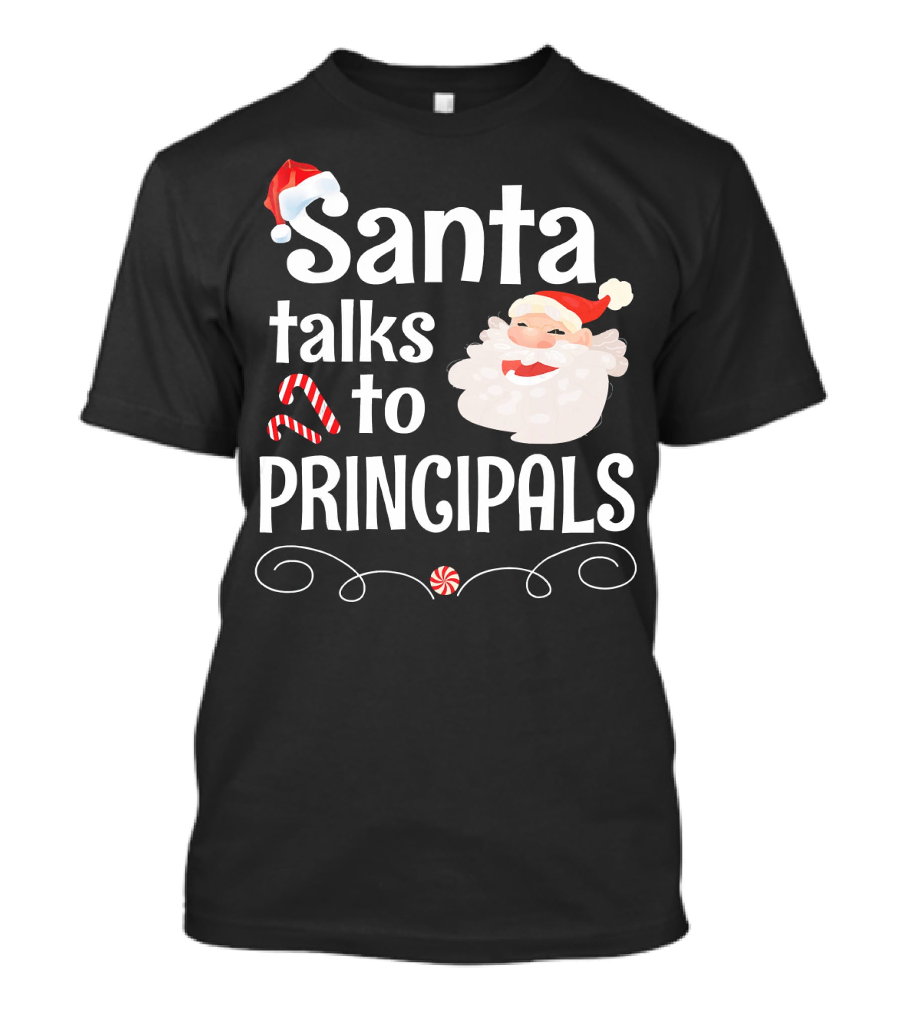 Santa Talks To Principals With Cute Santa Claus And Candy Cane T-Shirt