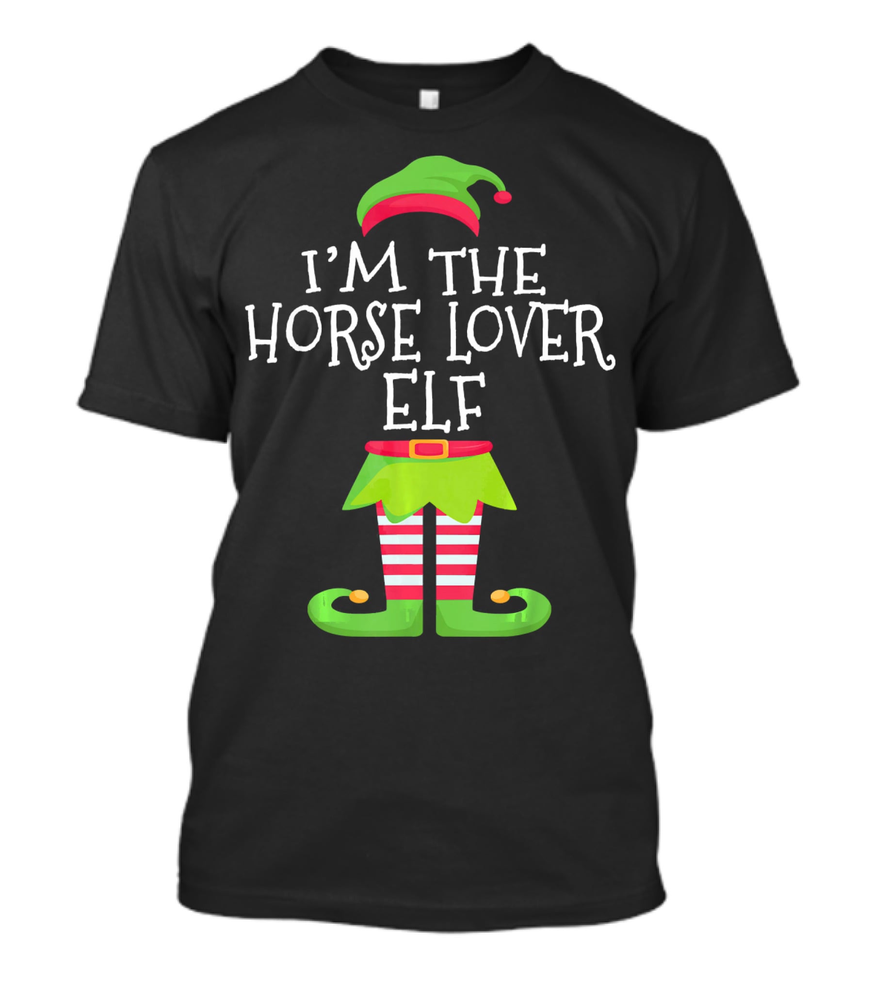 I'm The Horse Lover Elf Holiday Humor T-Shirt