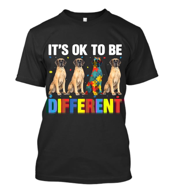 IT'S OK TO BE DIFFERENT Autism Awareness Dane Dog Dad Dog T-Shirt