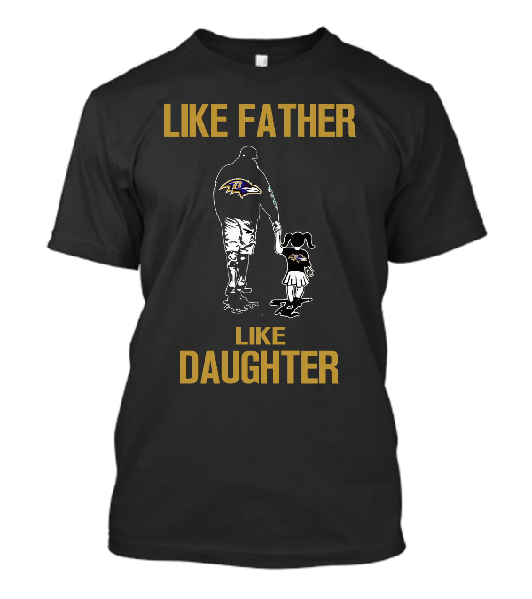 Like Father Like Daughter Baltimore Ravens T-Shirt