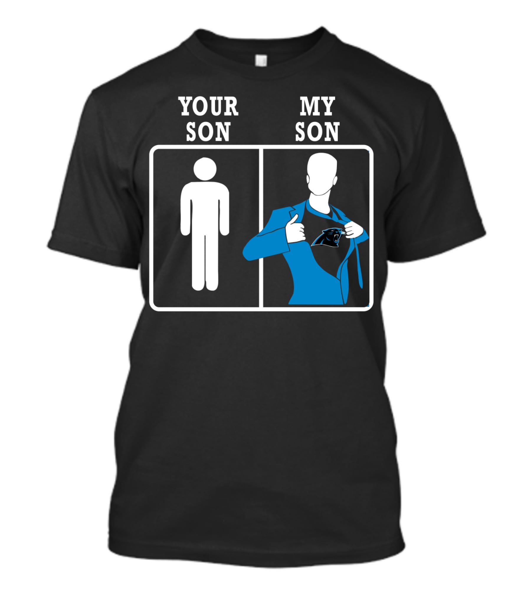 Your Son My Son Carolina Panthers Fan Pride T-Shirt