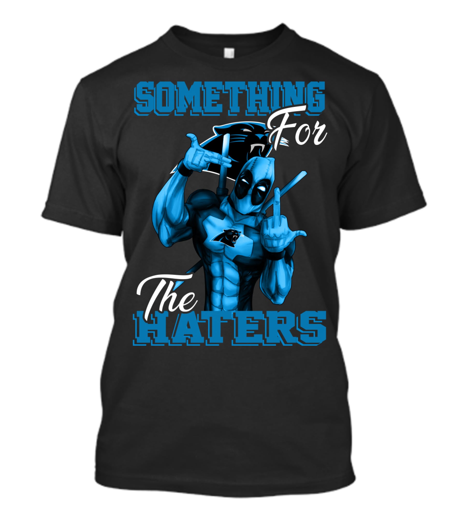 Carolina Panthers Something For The Haters T-Shirt