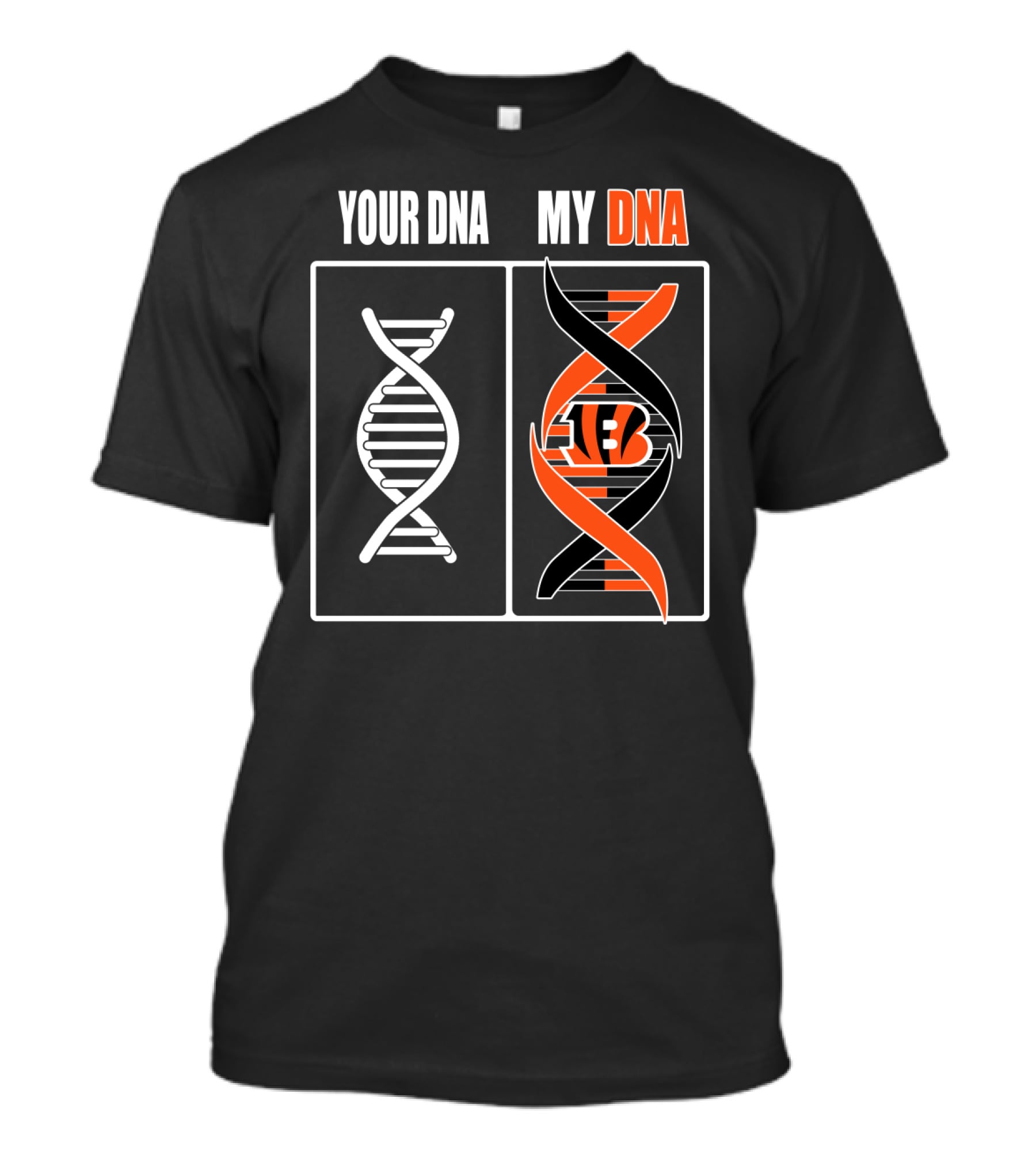 Cincinnati Bengals Your Dna My Dna T-Shirt