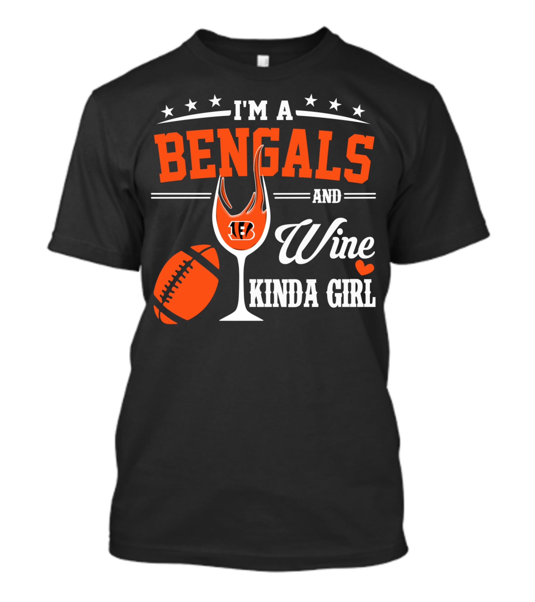 I'm A Bengals And Wine Kinda Girl T-Shirt