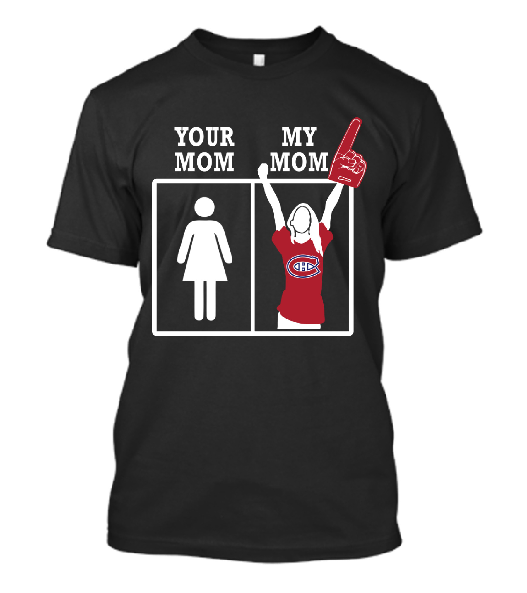 Your Mom My Mom Montreal Canadiens Fan T-Shirt