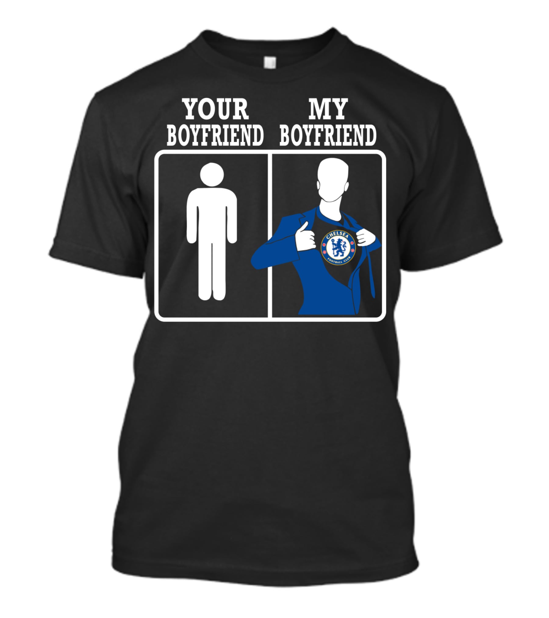 Your Boyfriend My Boyfriend Chelsea Fc T-Shirt